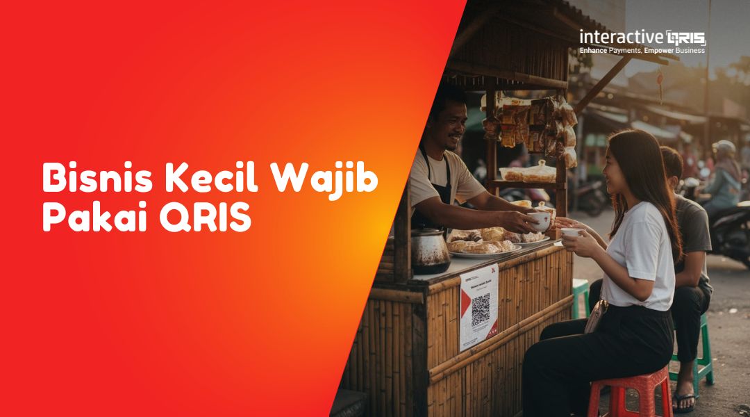 Bisnis Kecil Wajib Pakai QRIS? Ini Jawaban Jujurnya, QRIS, Cara Daftar QRIS